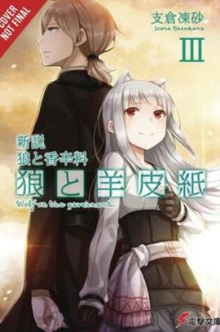 Cover of Wolf & Parchment: New Theory Spice & Wolf, Vol. 3 (light novel)