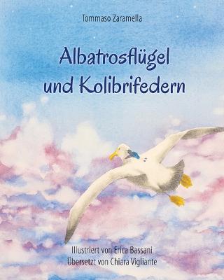 Book cover for Albatrosflügel und Kolibrifedern (Illustriertes Buch) (Deutsche Ausgabe)