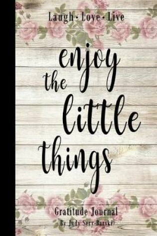 Cover of Enjoy the Little Things - Gratitude Journal