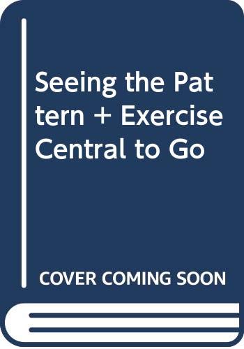 Book cover for Seeing the Pattern & Exercise Central to Go