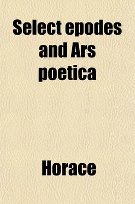 Cover of Select Epodes and Ars Poetica