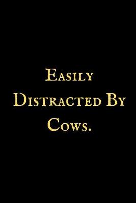 Book cover for Easily Distarcted by Cows