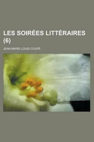 Cover of Les Soirees Litteraires (6)