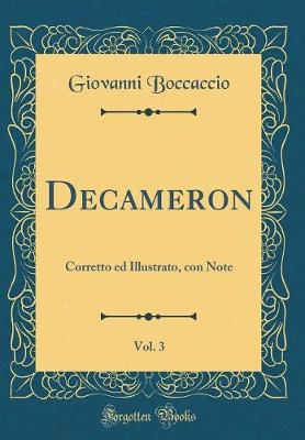 Book cover for Decameron, Vol. 3: Corretto ed Illustrato, con Note (Classic Reprint)