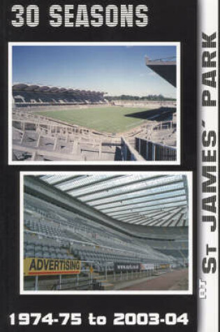 Cover of 30 Seasons at St. James' Park