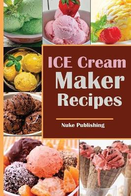 Book cover for ICE Cream Maker Recepics