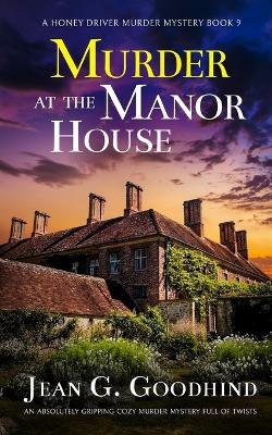 Book cover for MURDER AT THE MANOR HOUSE an absolutely gripping cozy murder mystery full of twists