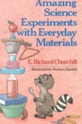 Cover of Amazing Science Experiments with Everyday Materials