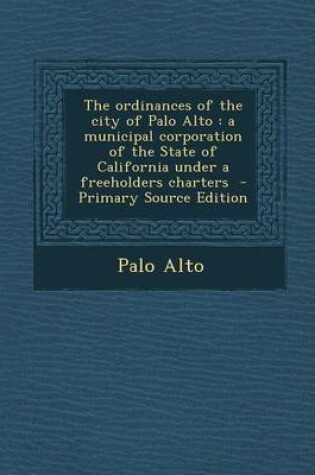 Cover of The Ordinances of the City of Palo Alto