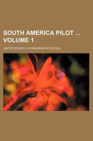 Cover of South America Pilot Volume 1