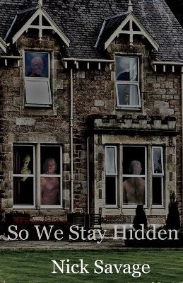 Book cover for So We Stay Hidden