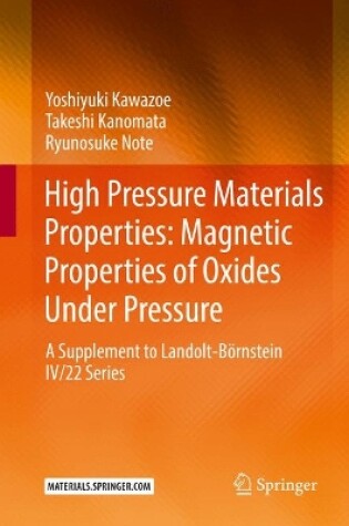 Cover of High Pressure Materials Properties: Magnetic Properties of Oxides Under Pressure