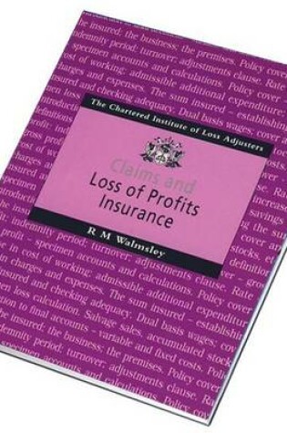 Cover of Claims and Loss of Profits Insurance