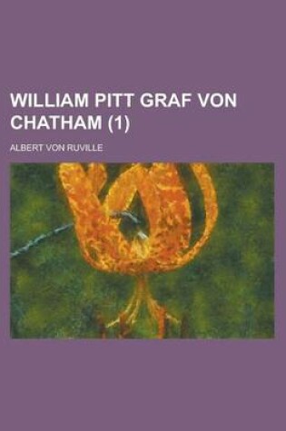 Cover of William Pitt Graf Von Chatham (1)