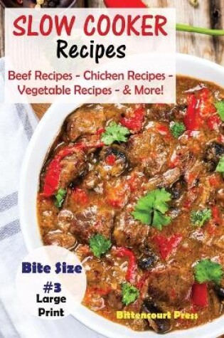 Cover of Slow Cooker Recipes - Bite Size #3