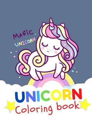 Cover of UNICORN Coloring Book Magic unicorn