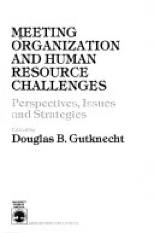 Cover of Meeting Organization and Human Resource Challenges