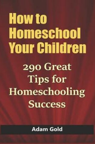 Cover of How to Homeschool Your Children