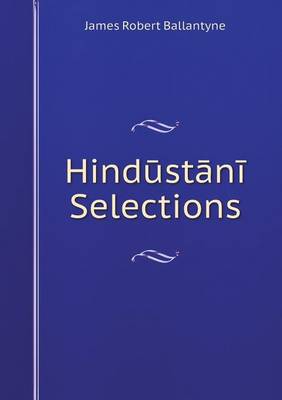 Book cover for Hind&#363;st&#257;n&#299; Selections