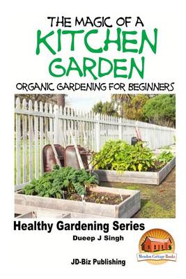 Book cover for The Magic of a Kitchen Garden - Organic Gardening for Beginners