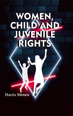 Book cover for Women, Child and Juvenile Rights