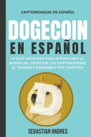 Cover of Dogecoin en Español