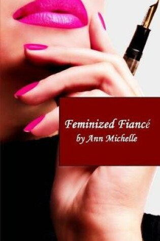 Cover of Feminized Fiance