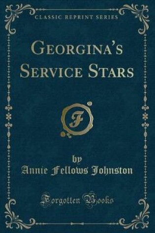 Cover of Georgina's Service Stars (Classic Reprint)