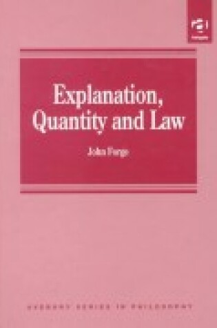 Cover of Explanation, Quantity and Law
