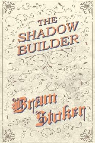 Cover of The Shadow Builder