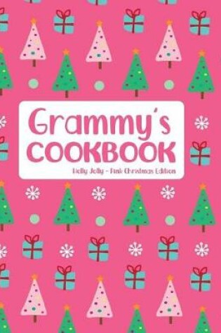 Cover of Grammy's Cookbook Holly Jolly Pink Christmas Edition