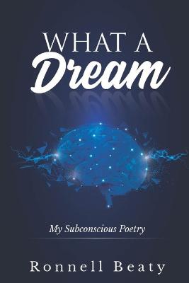 Book cover for What A Dream