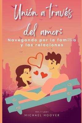 Book cover for Uni�n a trav�s del amor
