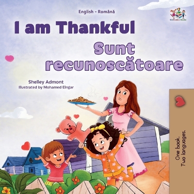 Book cover for I am Thankful (English Romanian Bilingual Children's Book)