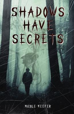 Book cover for Shadows have Secrets