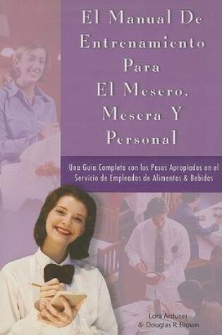 Cover of Manual de Entrenamiento Para Meseros, Meseras y Personal