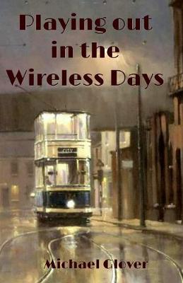 Book cover for Playing Out in the Wireless Days