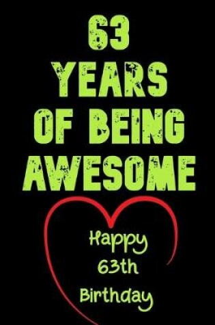 Cover of 63 Years Of Being Awesome Happy 63th Birthday