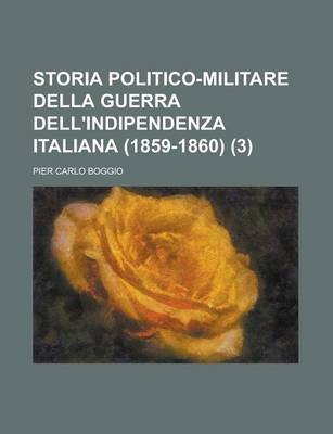 Book cover for Storia Politico-Militare Della Guerra Dell'indipendenza Italiana (1859-1860) (3)
