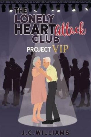 Cover of The Lonely Heart Attack Club - Project VIP