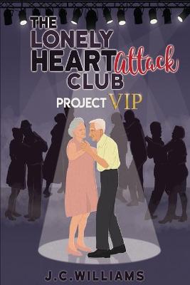 Book cover for The Lonely Heart Attack Club - Project VIP