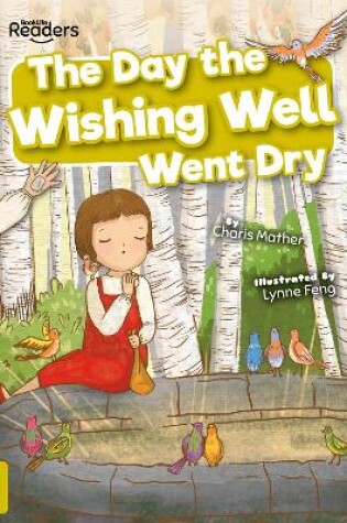 Cover of The Day the Wishing Well Went Dry