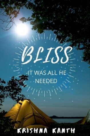 Cover of Bliss - it was all he needed.