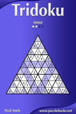 Book cover for Tridoku - Mittel - Band 3 - 276 Ratsel