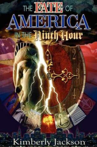 Cover of The Fate of America in the Ninth Hour