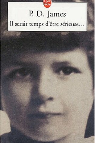 Cover of Il Serait Temps D Etre Serieuse