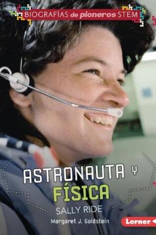 Cover of Astronauta Y F�sica Sally Ride (Astronaut and Physicist Sally Ride)