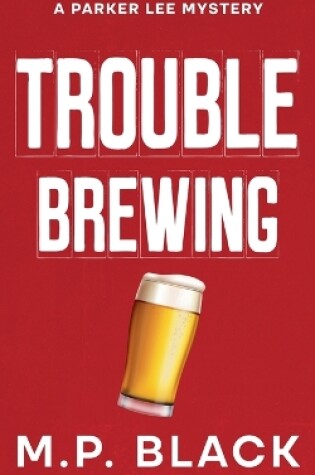 Cover of Trouble Brewing