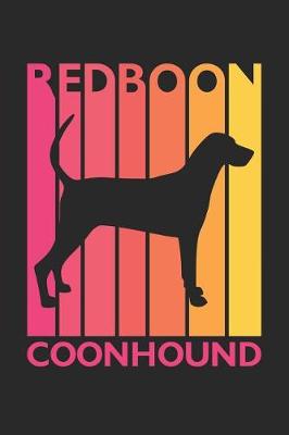 Book cover for Vintage Redboon Coonhound Notebook - Gift for Redboon Coonhound Lovers - Redboon Coonhound Journal