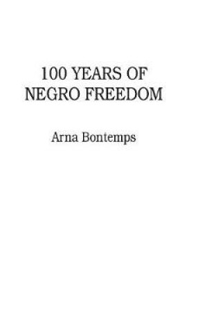 Cover of 100 Years of Negro Freedom